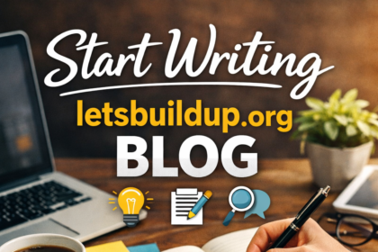 Start writing letsbuildup.org blog